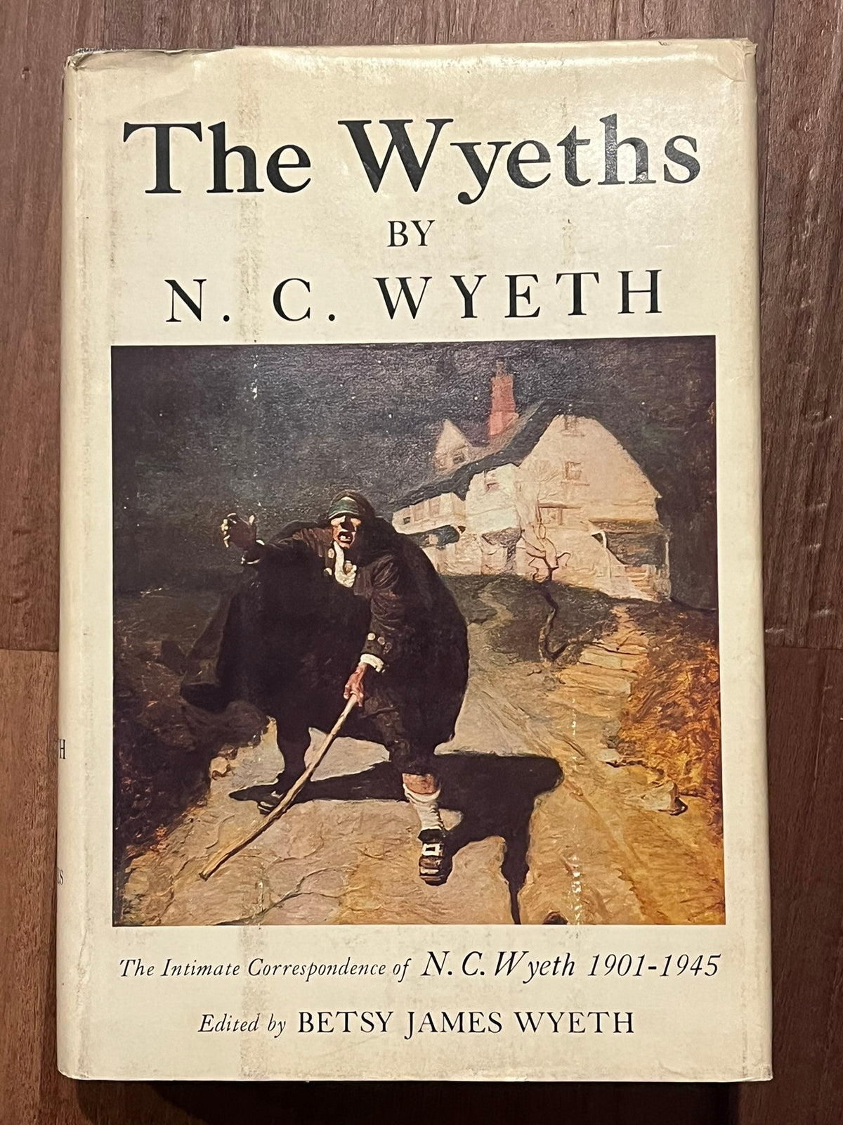 The Wyeths: The Letters of N.C. Wyeth, 1901=1945