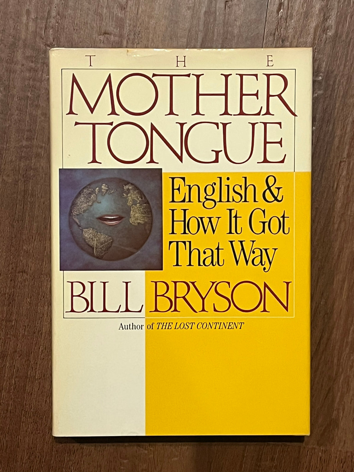 The Mother Tongue: English & How It Got That Way
