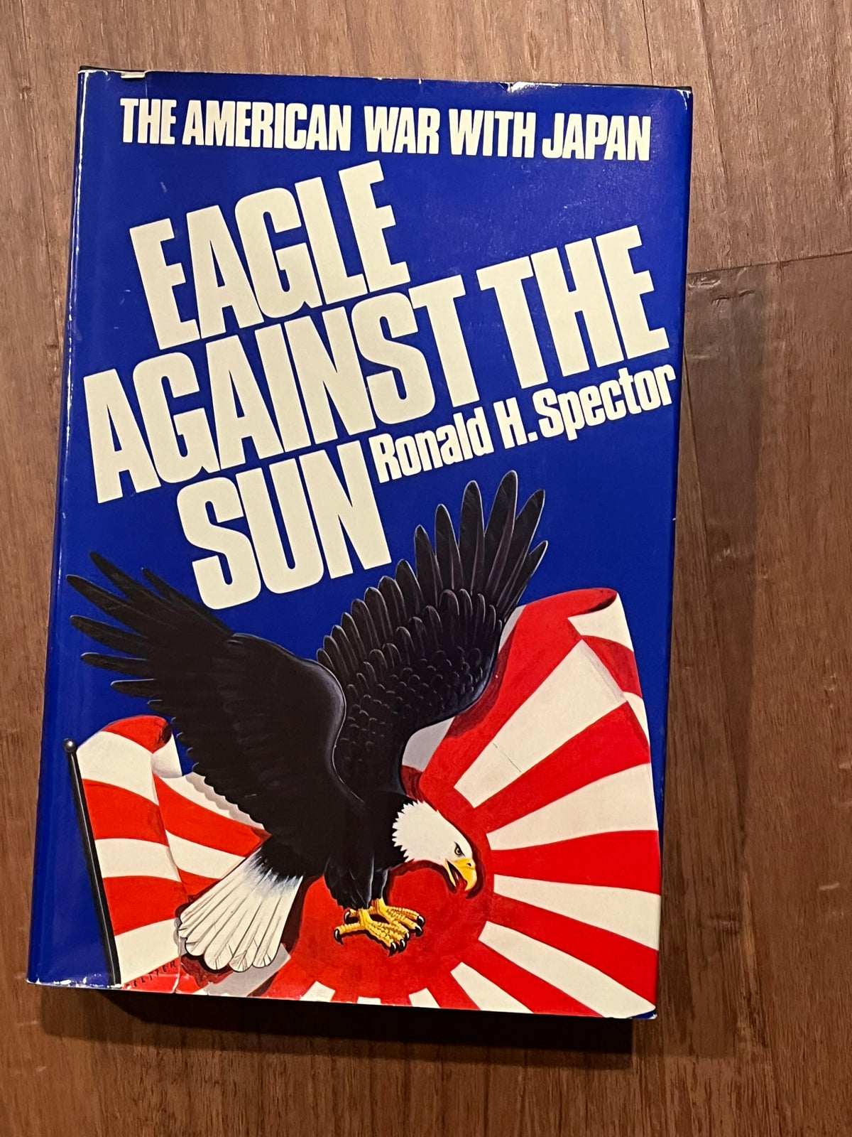 Eagle Against The Sun: The American War With Japan