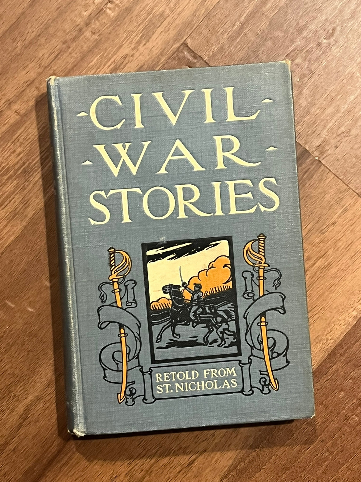 Civil War Stories : Retold From St. Nicholas