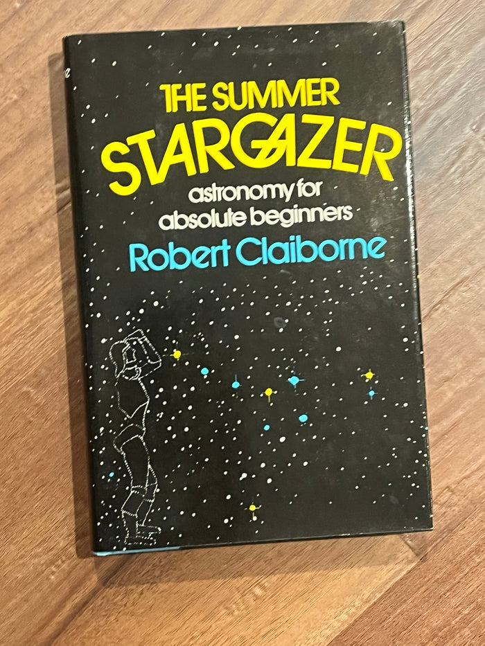 The Summer Stargater: Astronomy for the Absolue Beginners