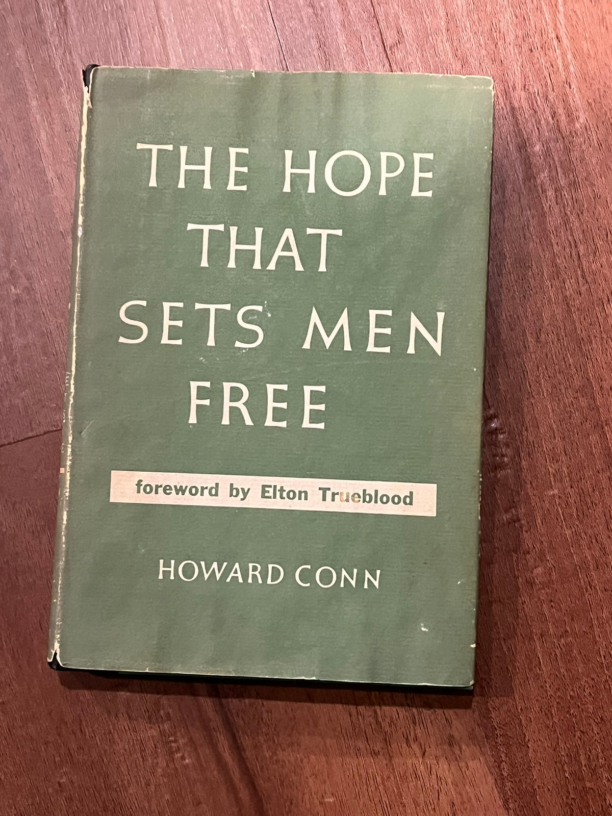 The Hope That Sets Men Free