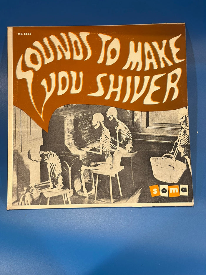Sounds to Make You Shiver