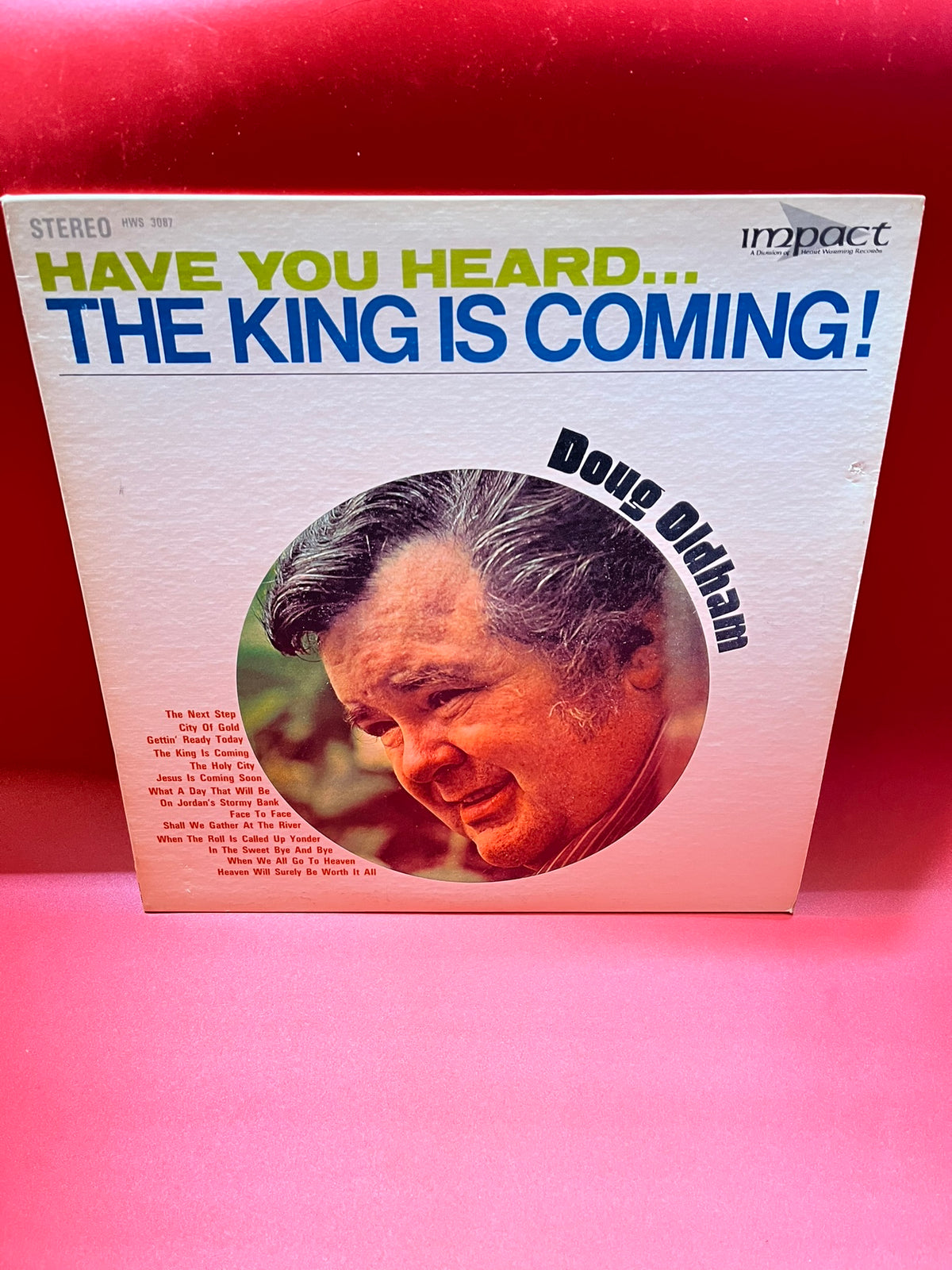 Have You Heard ... The King is Coming
