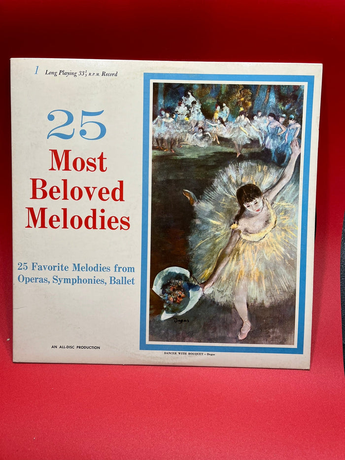 25 Most Beloved Melodies  from Operas, symphonies, ballet